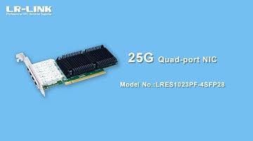 Operation of LR-LINK 25G quad-port PCIe NIC (Intel E810 Chip,LRES1023PF-4SFP28)