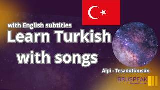 Alpi - Tesadüfümsün | Learn Turkish with Songs + lyrics / sözleri - S47