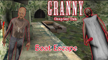 Granny Chapter Two - Boat Escape Ending (Full Gameplay Walkthrough)