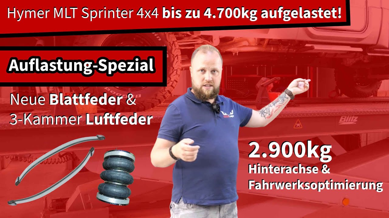 Auflastung-Spezial Hymer MLT Sprinter 4x4 bis zu 4.700 / 2.900kg Hinterachse & Fahrwerksoptimierung
