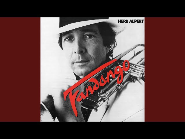 Herb Alpert - Latin Medley: Frenesi, Bahia, Moliendo Cafe, El Porompompero