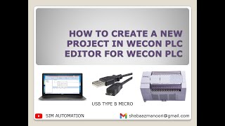 Lesson 1: Create New Project in WECON PLC EDITOR | WECON PLC #tutorial by @SIMAUTOMATIONTUTORIAL ​