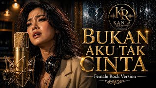 Bukan Aku Tak Cinta - Female Rock Cover AI | Kania Rhapsody | Saleem Iklim Nostalgia