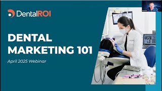 Marketing 101 Webinar for Dentists