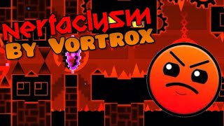 Cataclysm But Nerfed? Nerfaclysm By Vortrox | [Geometry Dash 2.11]