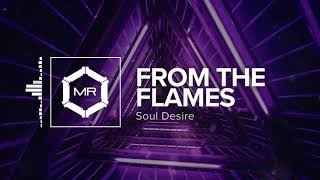 Soul Desire - From The Flames [HD]