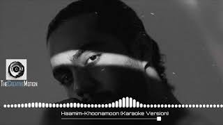 Haamim - Khoonamon (Karaoke Version) 2023. TCM Production Resimi
