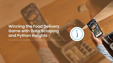 Data Scraping Powers Smarter Food Delivery Strategies