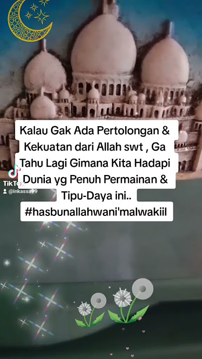 Kalo gak ada pertolongan Allah gak tahu gimana lg kita hadapi dunia pnuh tipu daya ini #hasbunallah