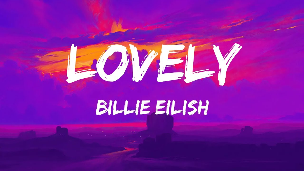 Billie Eilish lovely (Lyrics) ft. Khalid, Taylor Swift, Harry Styles