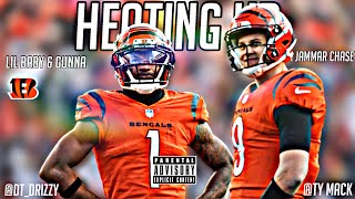 Joe Burrow X Ja’Marr Chase Mix - “Heatin Up” Collab With @drxzzynmillions || HD