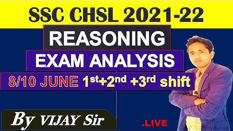 SSC CHSL Exam Analysis 2022 (8/9 JUNE, All Shift) | CHSL , Reasoning Paper Analysis