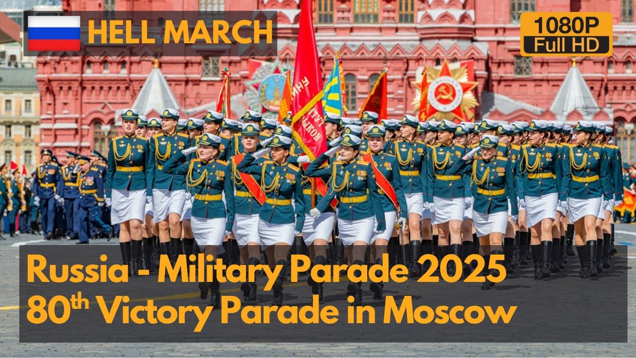 Hell March - Moscow 2025 Victory Parade - Московский парад Победы 2025-(1080/60P)