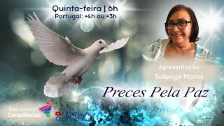 PRECES PELA PAZ | Solange Matos | 15.05.25 Manhã