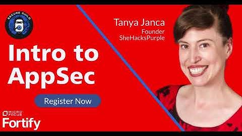 Intro to AppSec with Tanya Janca (Sneak Peek)