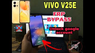 Vivo V25e, Frp Bypass Android 12 | Vivo V25e (V2201) Google Account Lock Remove Without Pc|100% done