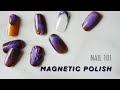 HOW TO / Easy Magnetic Polish and Cat Eye Nails Designs! | NAIL 101