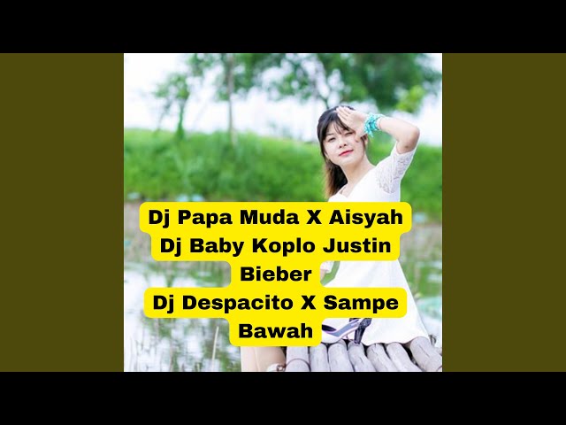 DJ BABY KOPLO JUSTIN BIEBER class=