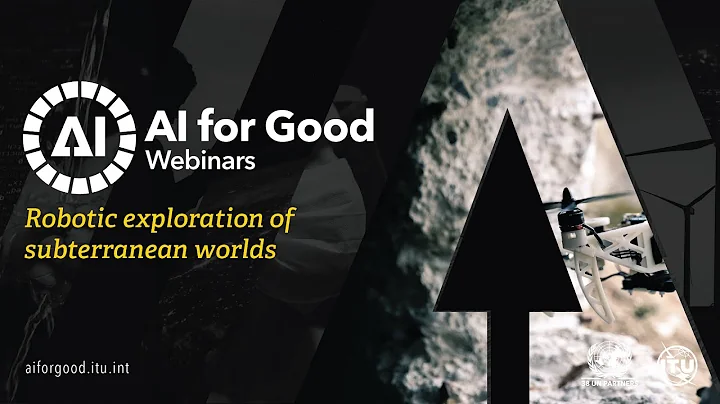 Robotic exploration of subterranean worlds | AI FOR GOOD WEBINARS - DayDayNews