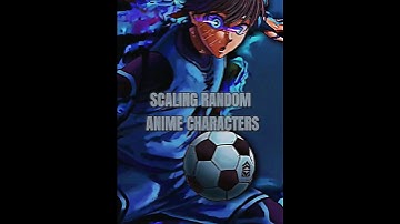 POWER SCALING RANDOM ANIME CHARACTERS