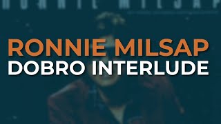 Ronnie Milsap - Dobro Interlude (Official Audio)