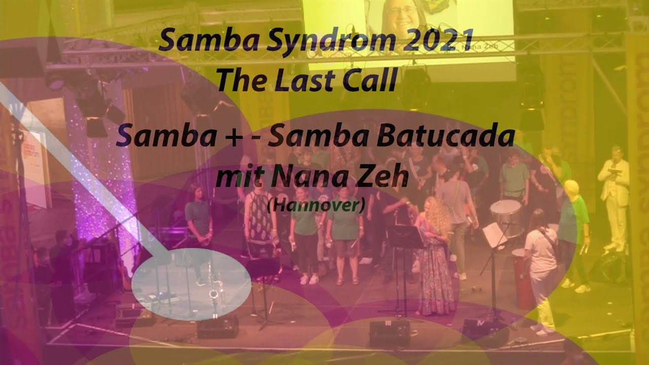 Samba Syndrom 2021 , Sasy 21, Samba + - Samba Batucadamit Nana Zeh (Hannover)