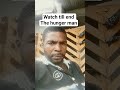 hungry man is an angry man