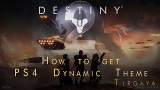 Destiny 2   How to Get PS4 Dynamic Theme  (US Playstation Store) WATCH FULL VIDEO!!