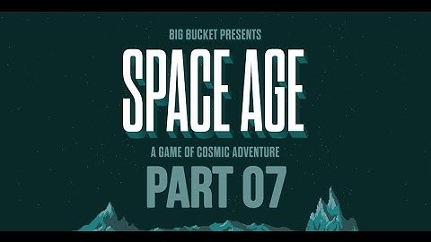 Space Age Gameplay Walkthrough - Part 7 [iOS]