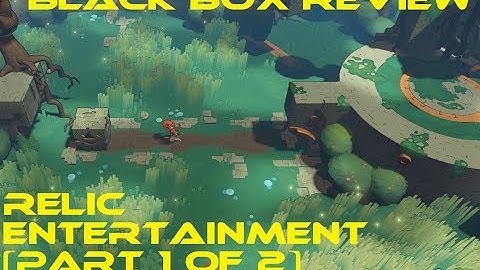 IndieBox Review 2.b: Relic Entertainment (Part 1)