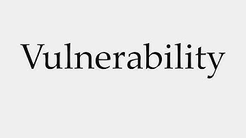 How to Pronounce Vulnerability