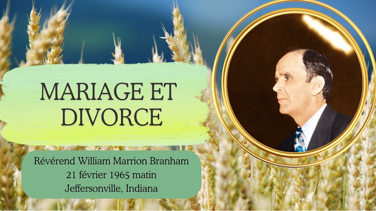 Mariage et divorce (Marriage And Divorce)-William Marrion Branham, 21 février 1965