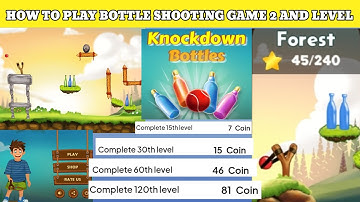 HOW TO PLAY BOTTLE SHOOTING GAME 2 ll HOW TO PLAY KNOCKDOWN BOTTLES 2 AND LEVEL INCREASE 