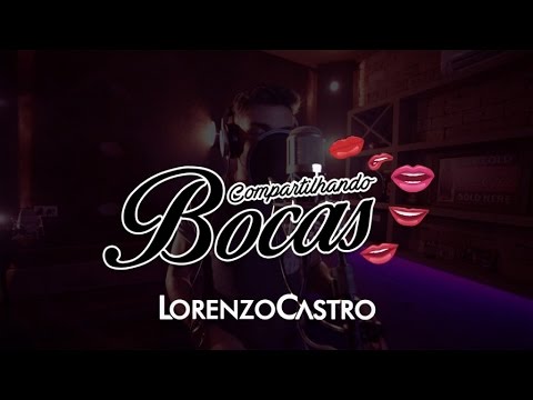 Lorenzo Ft. Bruno (Bruno e Marrone) - Compartilhando Bocas
