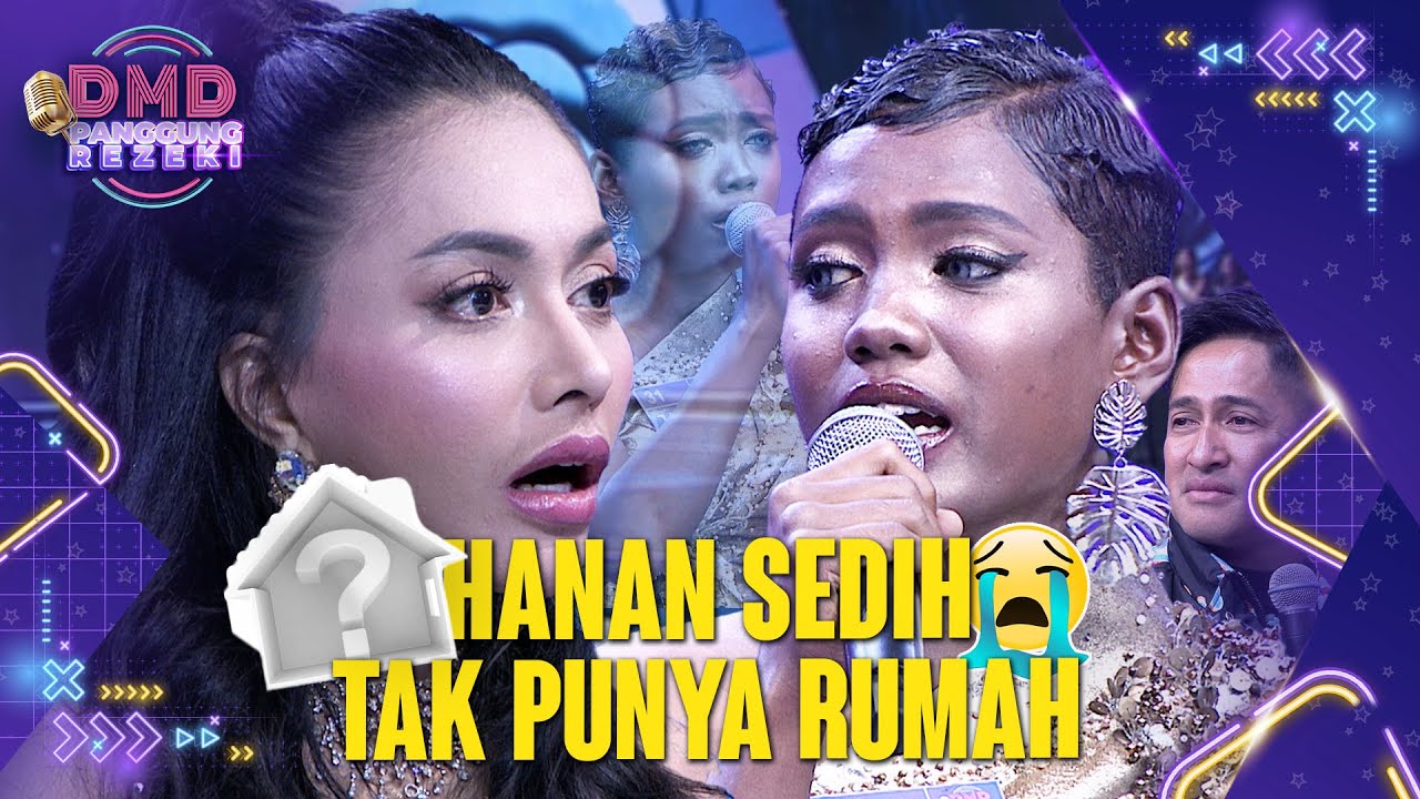 DENADA SHOCK😮 Hanan Tak Punya Tempat Tinggal😭😭 | DMD PANGGUNG REZEKI