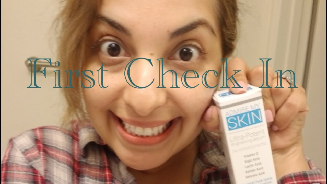 ADMIRE MY SKIN ULTRA POTENT BRIGHTENING SERUM 1ST CHECK IN YouTube