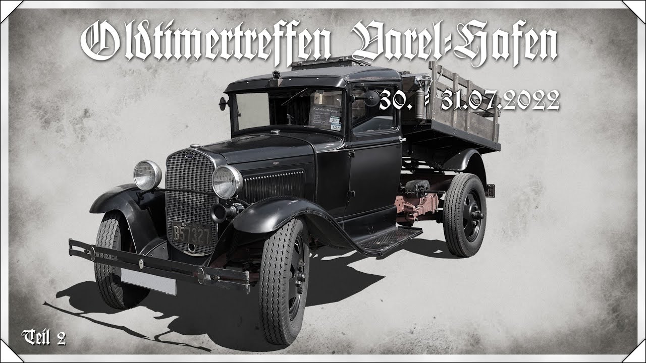 Oldtimertreffen am Vareler Hafen 2022 - Teil 2/3 (Diashow) - YouTube