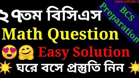 BCS PREPARATION | 27th BCS PRELIMINARY MATH SOLUTION | JOB SOLUTION |