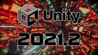 Unity 2021.2 Released