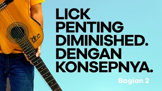 Download Lagu LICK DIMINISHED YANG SESUAI KONSEP - KITA BISA KEMBANGIN SENDIRI - bagian 2 MP3