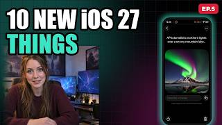 Top 10 New iOS 27 Things (Beta Tested, No Siri)
