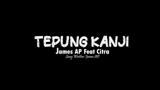 James AP feat. Citra - TEPUNG KANJI (Live Music)