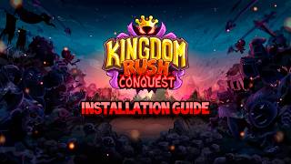 Kingdom Rush Conquest (and most other KR mods) Installation Guide