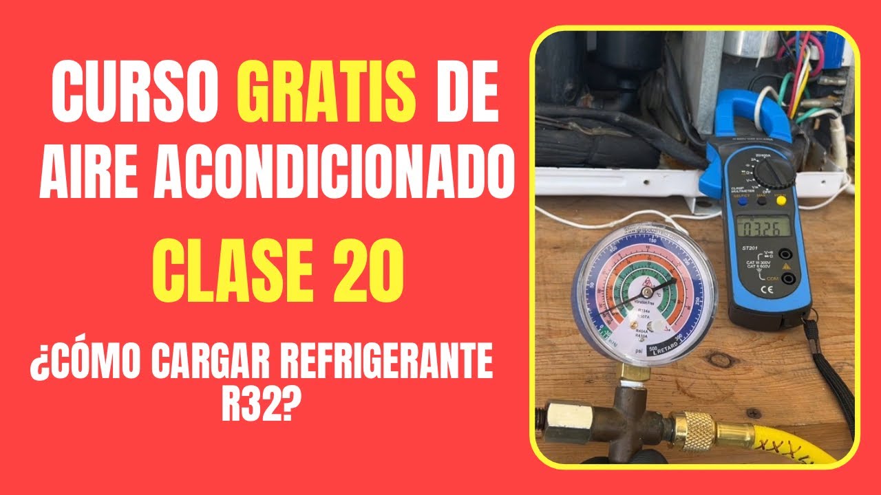 CURSO GRATIS DE AIRE ACONDICIONADO: Clase 20 | ¿Cómo cargar refrigerante R32?