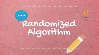 Randomized Algorithm | Introduction and Features