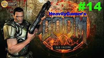 Doom 3 BFG Edition Gameplay Walkthrough (PC) Part 14:Reach The Main Portal/Hell-Guardian Boss Fight