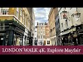 LONDON WALKS 4K Virtual tour of Mayfair the most expensive and fashionable area in London March 2021