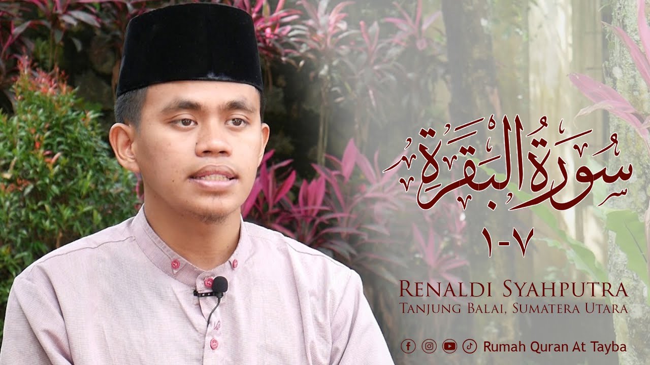 Tilawah Surah Al Baqarah 1-7 oleh Renaldi Syahputra, Tanjung Balai - Sumatera Utara