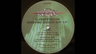 DJ Perpetrator - Drop That Shit