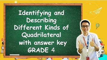 MATH 4,Week 3,Quarter 3: Identifying and Describing Different Kinds of Quadrilateral |with answerkey